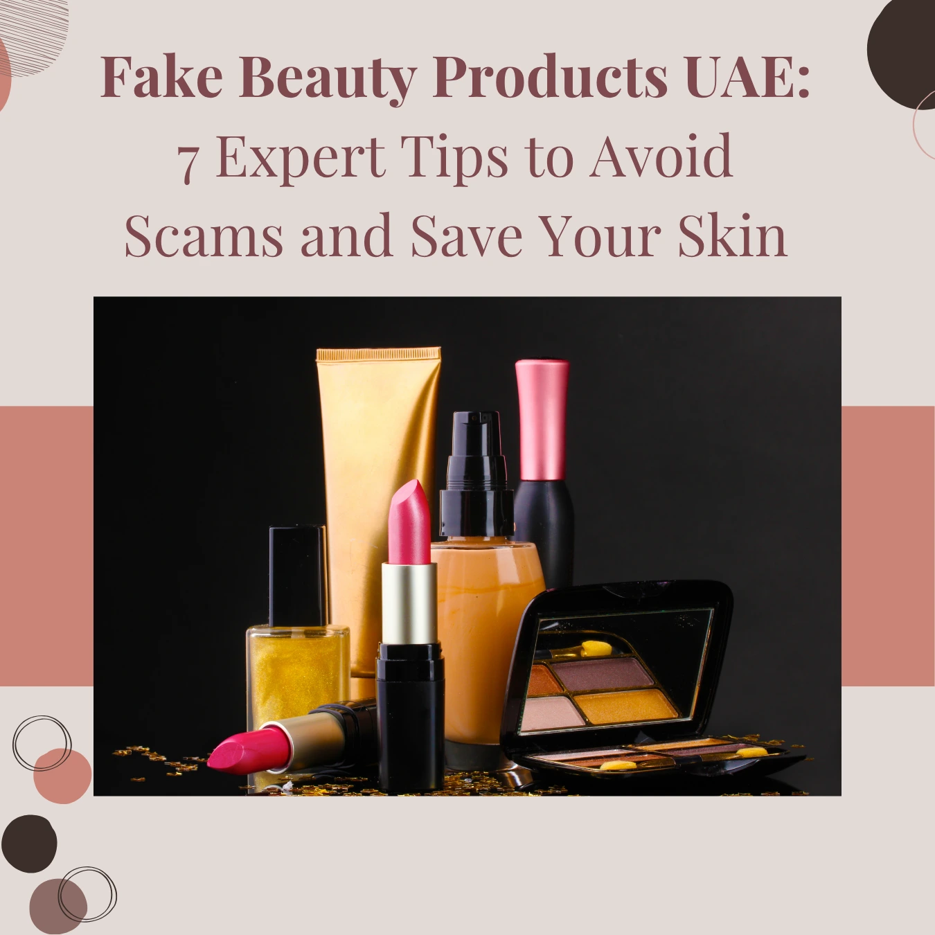 fake beauty products UAE