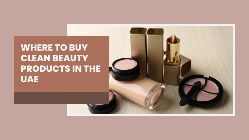 clean beauty UAE