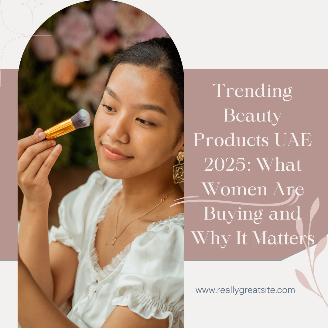 Trending Beauty Products UAE 2025
