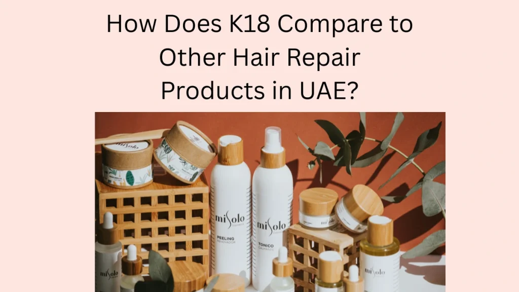 K18 Hair Products Online UAE