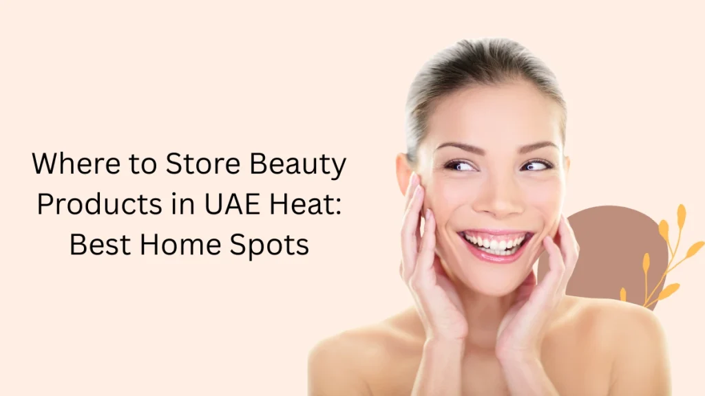 beauty product storage UAE