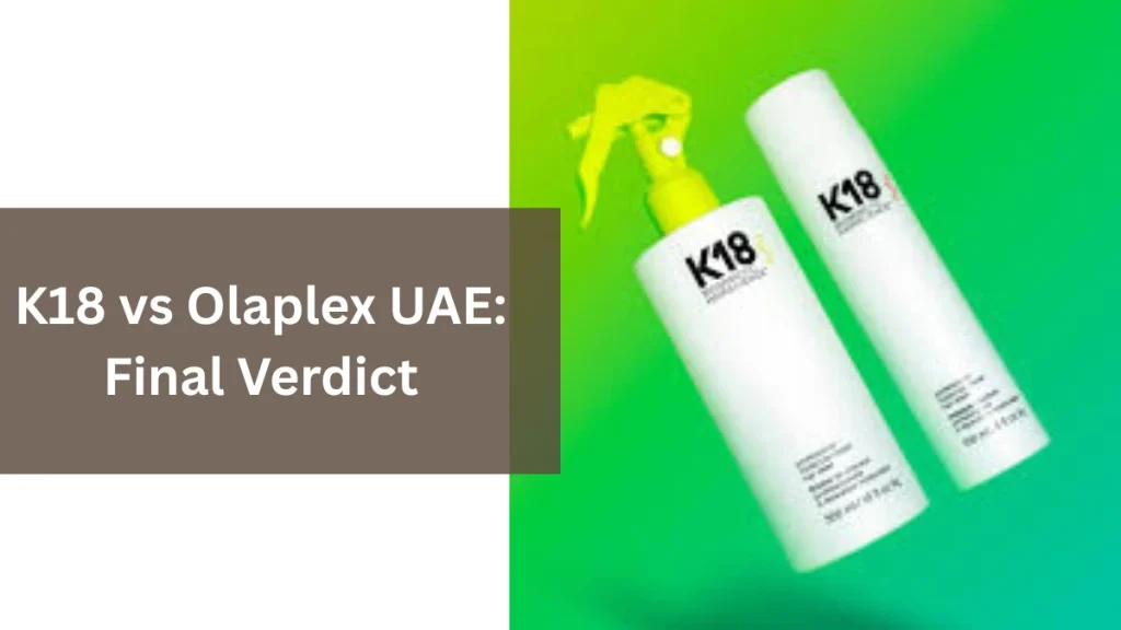 K18 vs Olaplex UAE