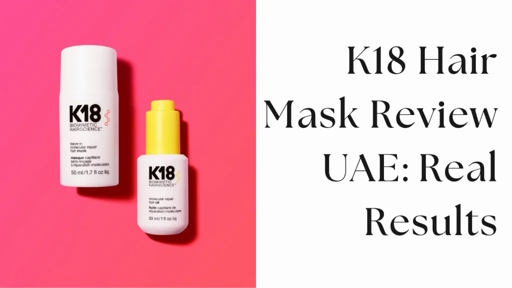 K18 vs Olaplex UAE