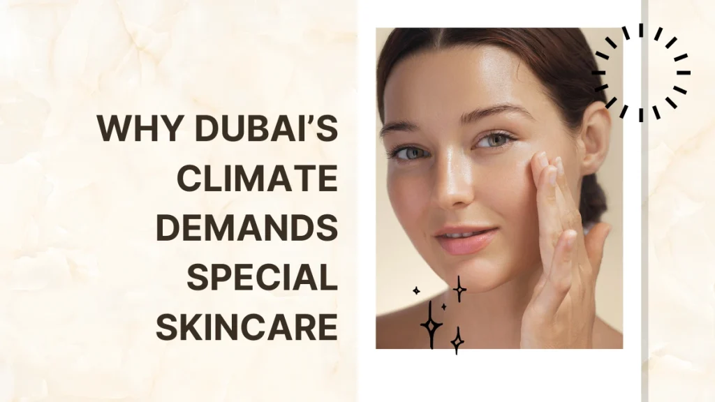 Skeyndor range for Dubai climate