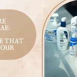 cerave skincare guide UAE