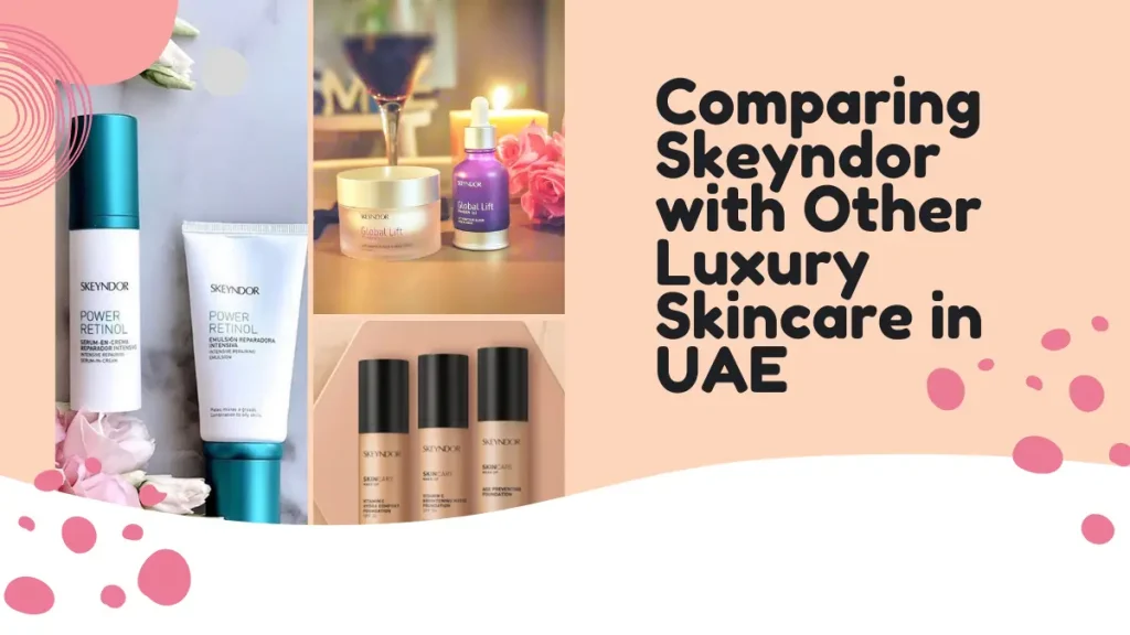 Skeyndor skincare UAE reviews