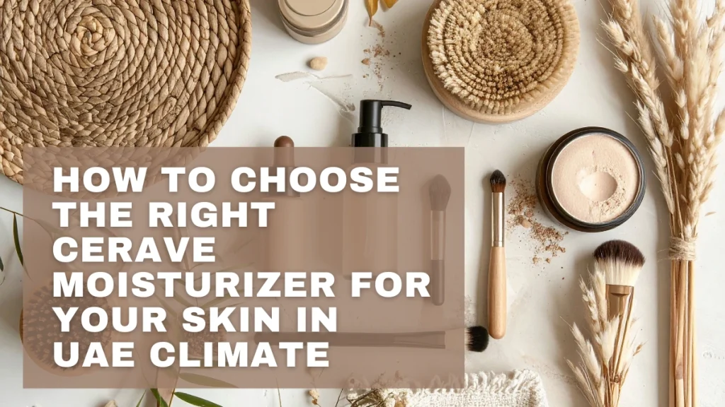 CeraVe Moisturizers UAE