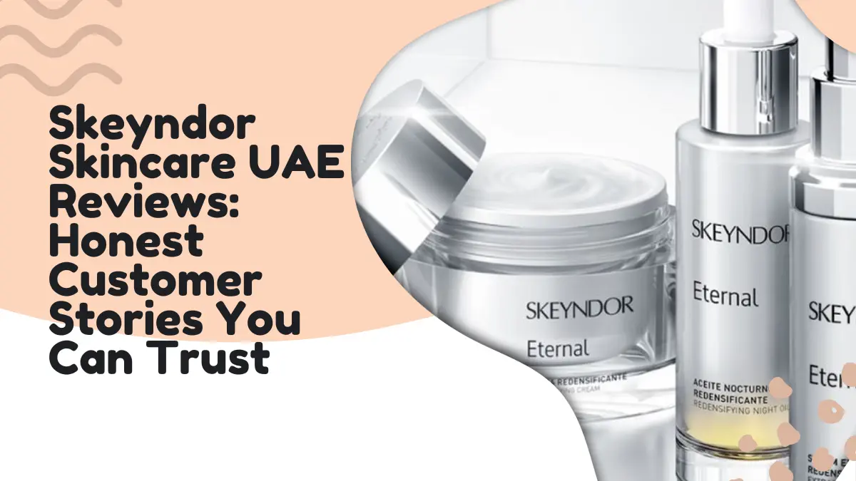 Skeyndor skincare UAE reviews