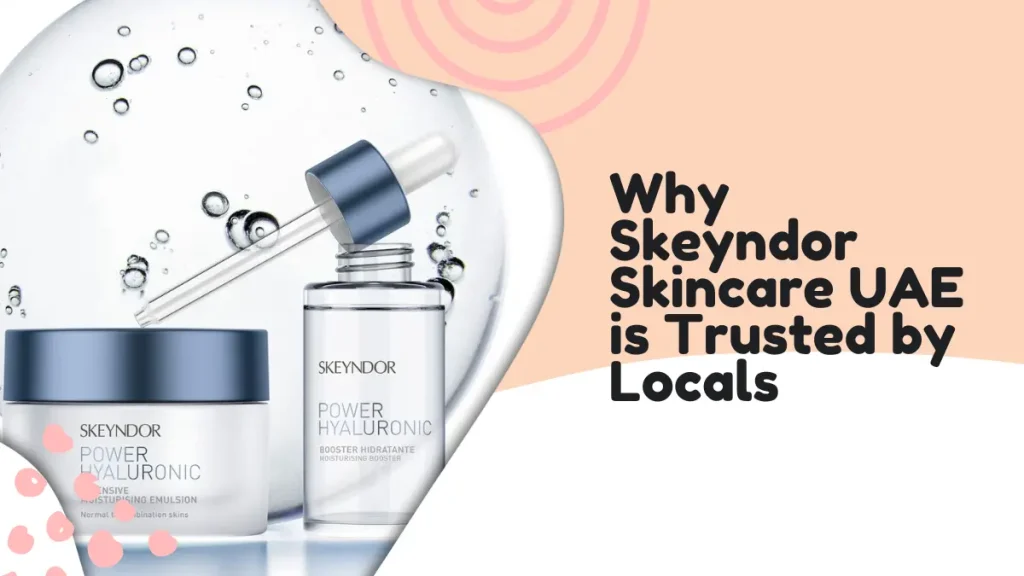 Skeyndor skincare UAE reviews